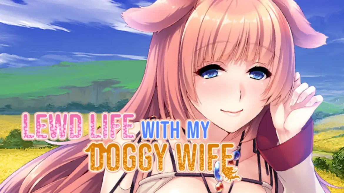 Lewd Life with my Doggy Wife viet hoa