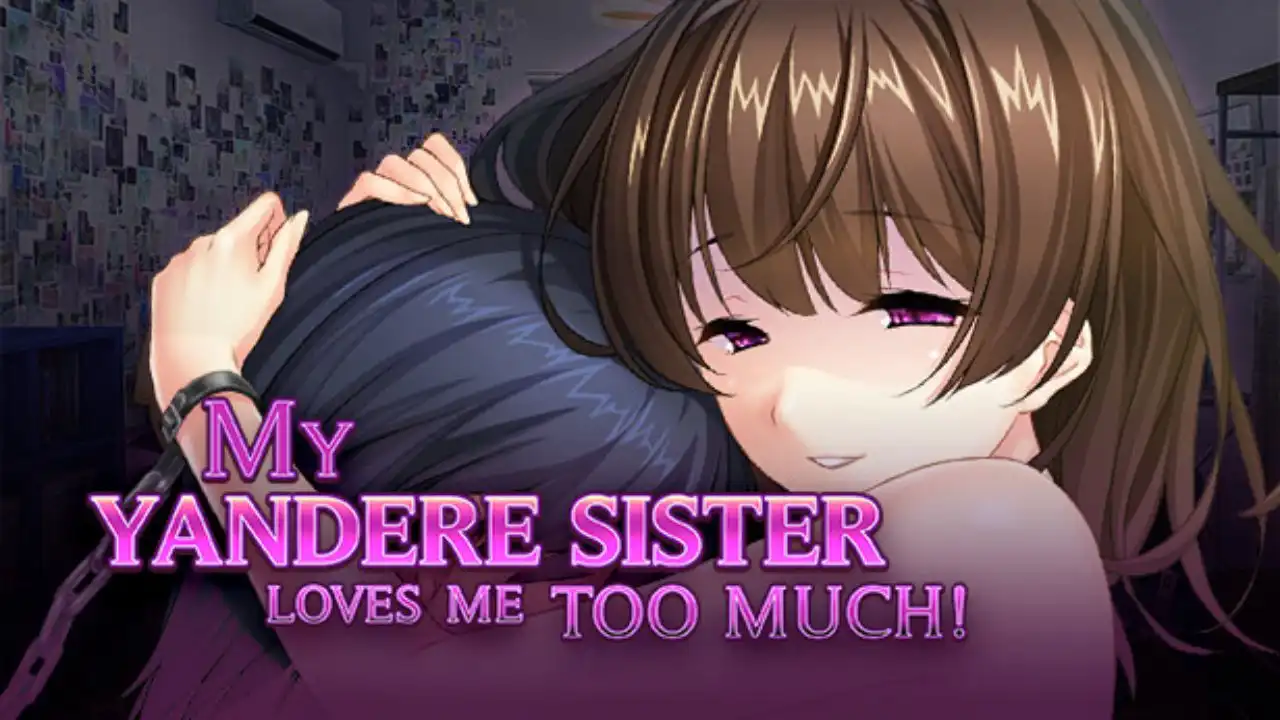 My Yandere sister Loves me too much!. Yandere my sister Love. Sister yandere